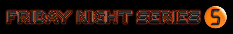 Friday Night Series 5